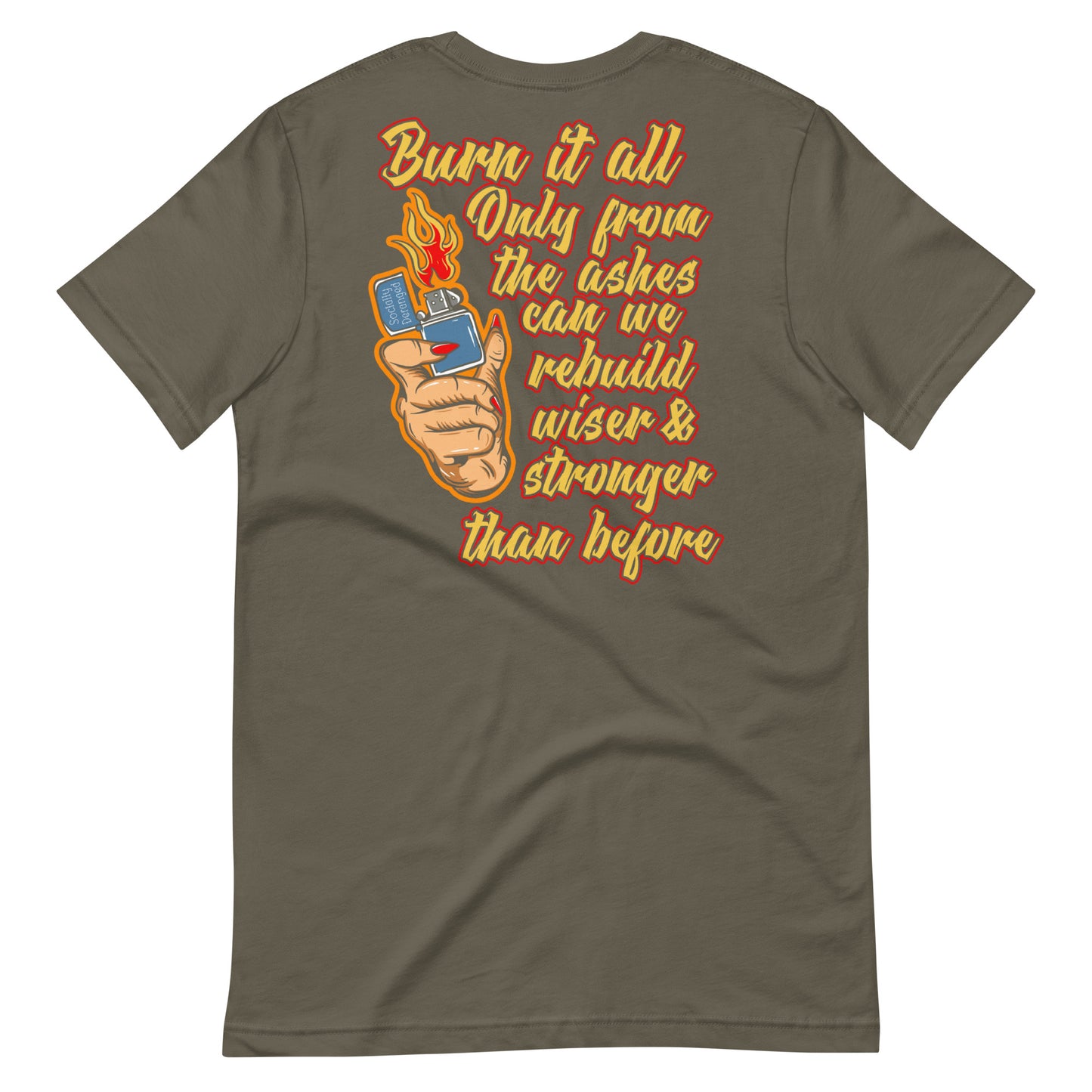 Burning it all down Unisex t-shirt